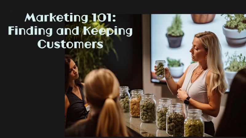 Marketing 101: Finding and Keeping Customers